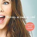 Cover Art for B01G0GD07M, Talking as Fast as I Can: From Gilmore Girls to Gilmore Girls (and Everything in Between) by Lauren Graham