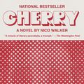 Cover Art for 9780525435938, Cherry by Nico Walker