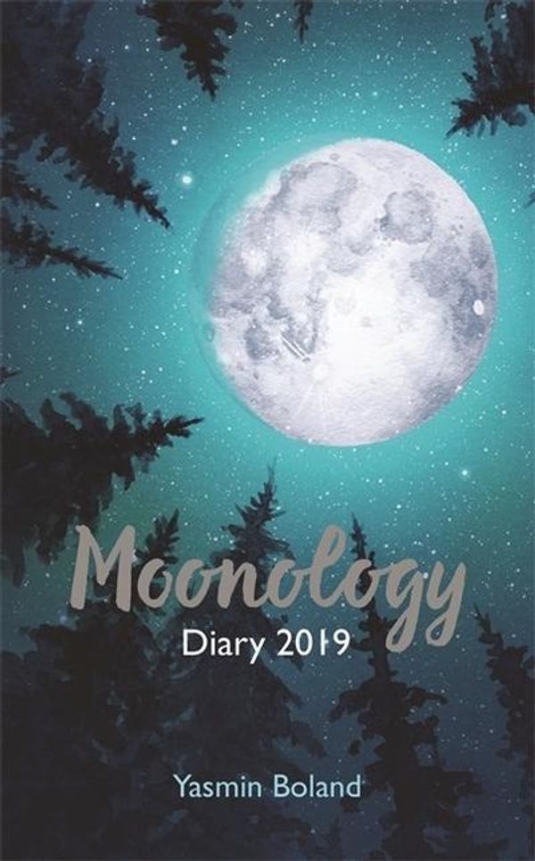Cover Art for 9781788170222, Moonology Diary 2019 (Diaries 2019) by Yasmin Boland