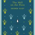 Cover Art for 9780141198910, The Mill On The Floss by George Eliot