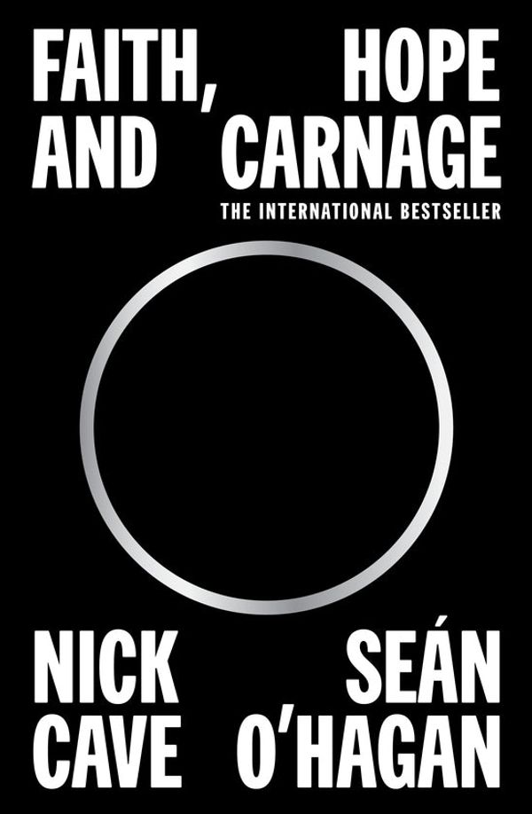 Cover Art for 9781922790491, Faith, Hope and Carnage by Nick Cave