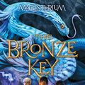 Cover Art for B01B3DBJWK, The Bronze Key (Magisterium #3) by Holly Black, Cassandra Clare
