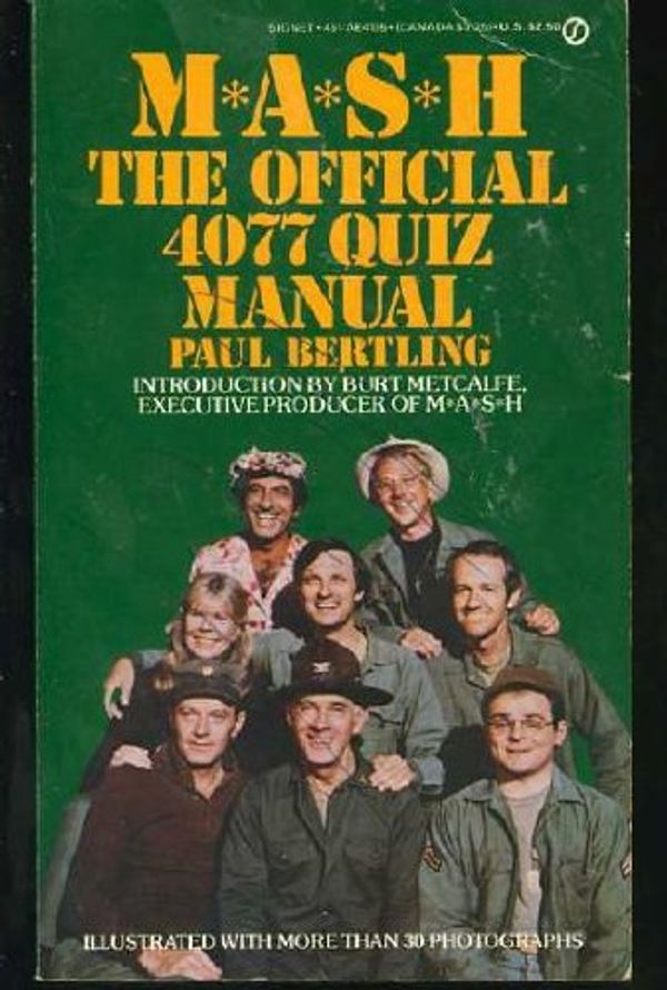 Cover Art for 9780451141354, Bertlins Paul : Mash:the Official 4077 Quiz Manual by Paul Bertling