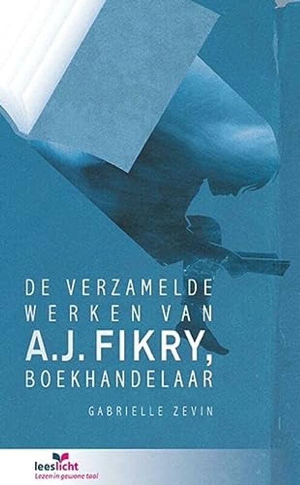 Cover Art for 9789086962990, De verzamelde werken van A.J. Fikry, boekhandelaar: in makkelijke taal (Leeslicht) by Gabrielle Zevin