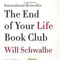 Cover Art for 9780307399670, The End of Your Life Book Club by Will Schwalbe