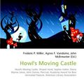 Cover Art for 9786130078829, Howl’s Moving Castle by Frederic P. Miller