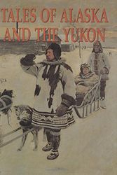 Cover Art for 9781555211196, Tales of Alaska and the Yukon by Frank Oppel