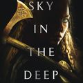 Cover Art for 9781789091274, Sky in the Deep by Adrienne Young