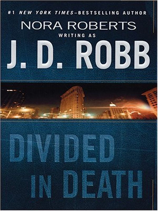 Cover Art for 9781594130441, Divided In Death by J. D. Robb