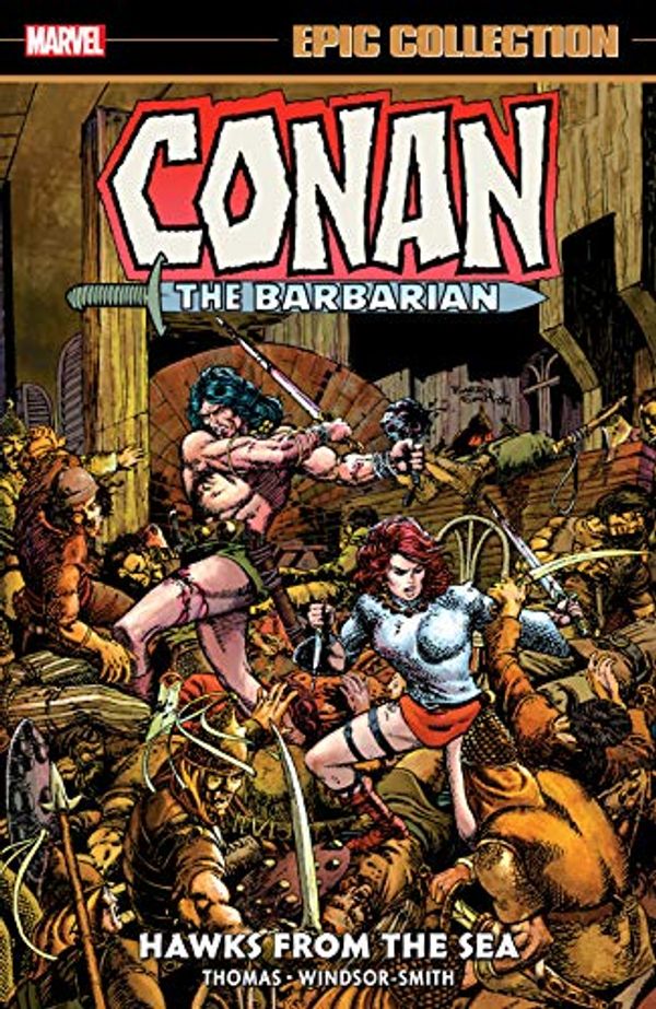 Cover Art for B08R18ZTL2, Conan The Barbarian Epic Collection: The Original Marvel Years - Hawks From The Sea (Conan The Barbarian (1970-1993)) by Roy Thomas, Michael Moorcock, James Cawthorn, Windsor-Smith, Barry