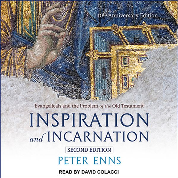 Cover Art for 9781541469747, Inspiration and Incarnation: Evangelicals and the Problem of the Old Testament by Peter Enns