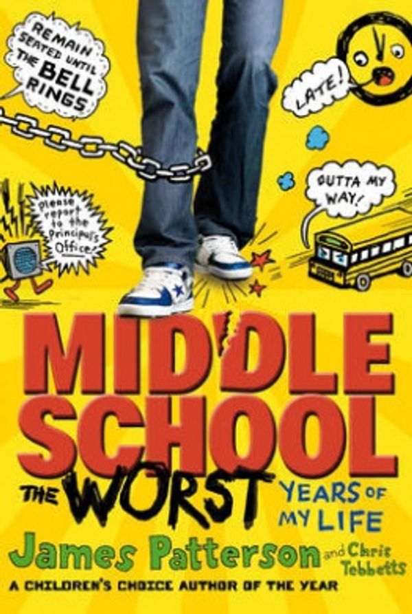 Cover Art for 9780099543992, Middle School, the Worst Years of My Life by James Patterson