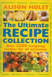 Cover Art for 9781859747421, The Ultimate Recipe Collection by Alison Holst