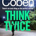 Cover Art for B0CFPVT4SN, Think Twice by Harlan Coben