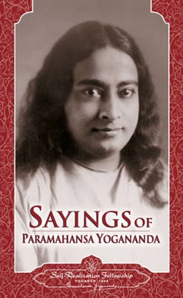 Cover Art for 9780876121153, Sayings of Yoga Paramahansa by Paramahansa Yogananda