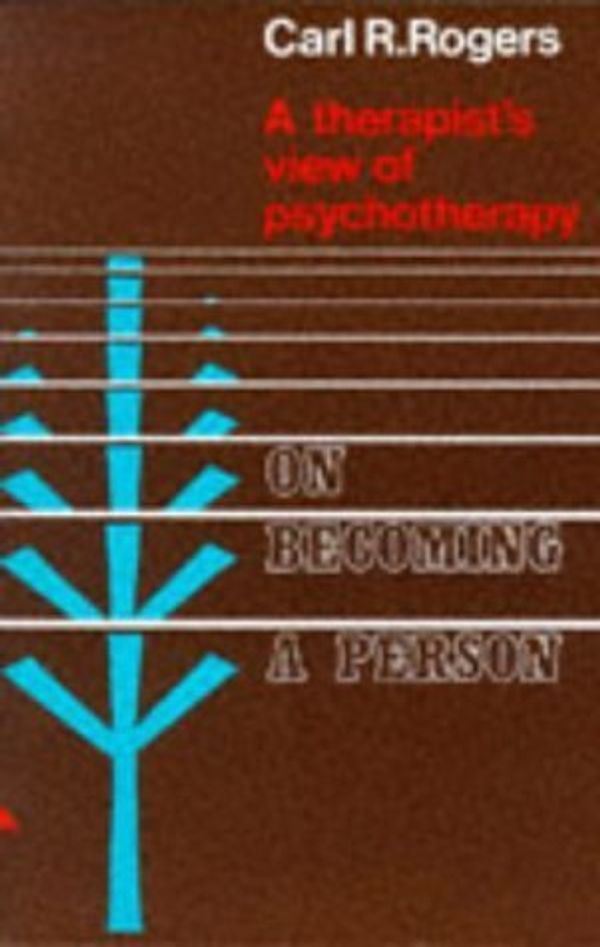 Cover Art for B00LLOQJO0, On Becoming a Person: a therapist's view of psychotherapy by Rogers, Carl R. (1977) Paperback by 