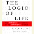 Cover Art for 9780739365571, The Logic of Life by Tim Harford