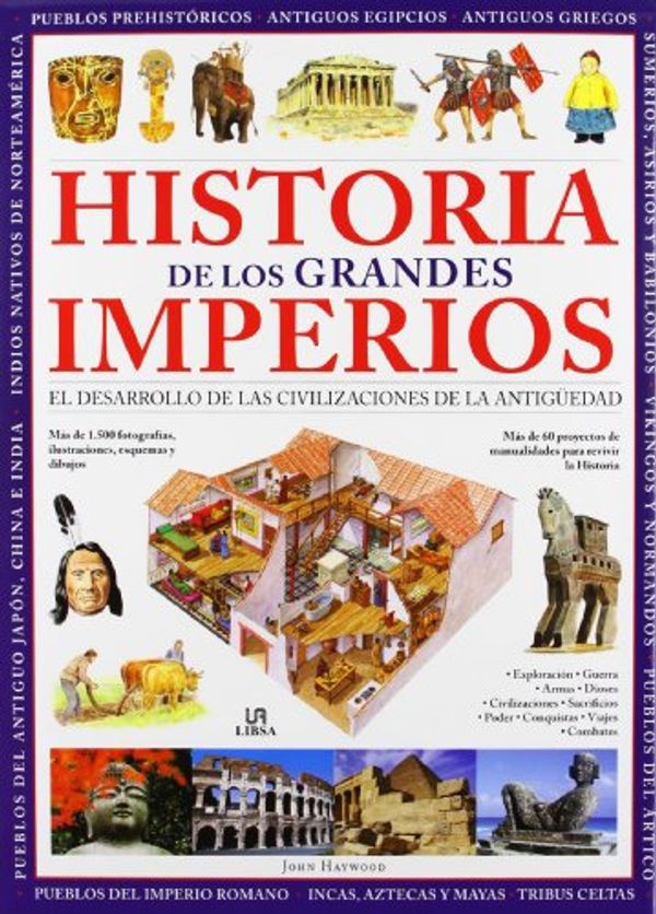 Cover Art for 9788466226653, Historia de los grandes imperios / History of the great empires by John Haywood