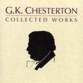 Cover Art for 9781586170936, The Collected Works of G.K. Chesterton by Gilbert Keith Chesterton