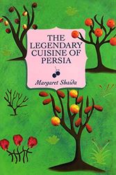 Cover Art for 9781902304601, The Legendary Cuisine of Persia by Margaret Shaida