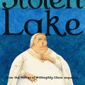 Cover Art for 9780099477396, The Stolen Lake by Joan Aiken