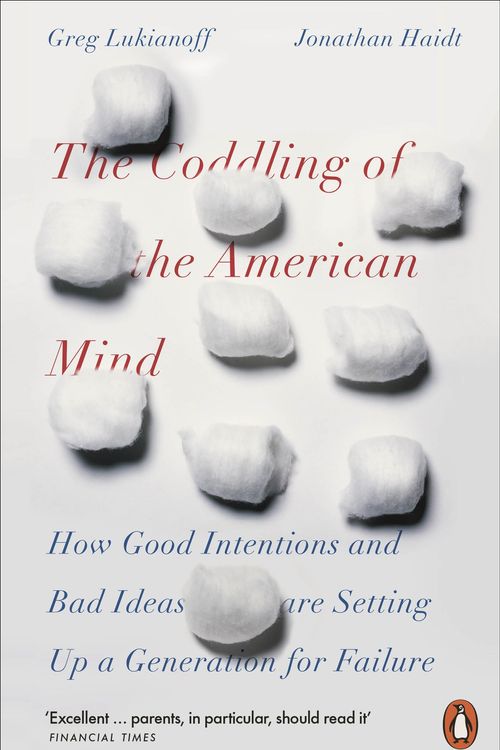 Cover Art for 9780141986302, The Coddling of the American Mind by Greg Lukianoff, Jonathan Haidt