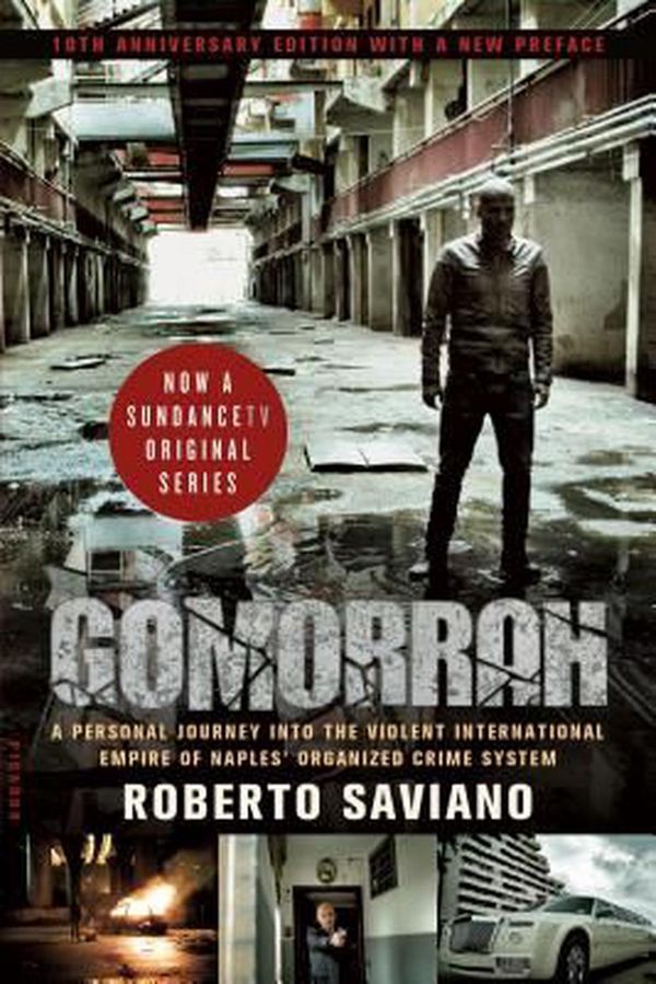 Cover Art for 9781250145031, Gomorrah: A Personal Journey Into the Violent International Empire of Naples' Organized Crime System by Roberto Saviano