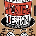 Cover Art for 9781610601801, New Master’s of Poster Design: Poster Design for the Next Century by John Foster