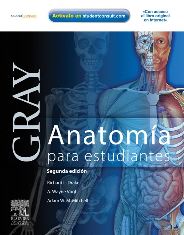 Cover Art for 9788480868358, Gray. Anatomía para estudiantes by Richard L. Drake, Adam M.W. Mitchell, A. Wayne Vogl