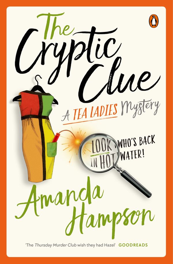 Cover Art for 9781761341021, The Cryptic Clue: A Tea Ladies Mystery by Amanda Hampson