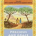 Cover Art for 9780345811912, Precious and Grace: No. 1 Ladies' Detective Agency (17) (No. 1 Ladies' Detective Agency Series) by Alexander McCall Smith