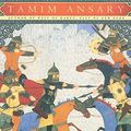 Cover Art for 8601400314319, Destiny Disrupted: A History of the World Through Islamic Eyes by Tamim Ansary