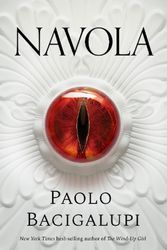 Cover Art for 9781035908646, Navola by Paolo Bacigalupi
