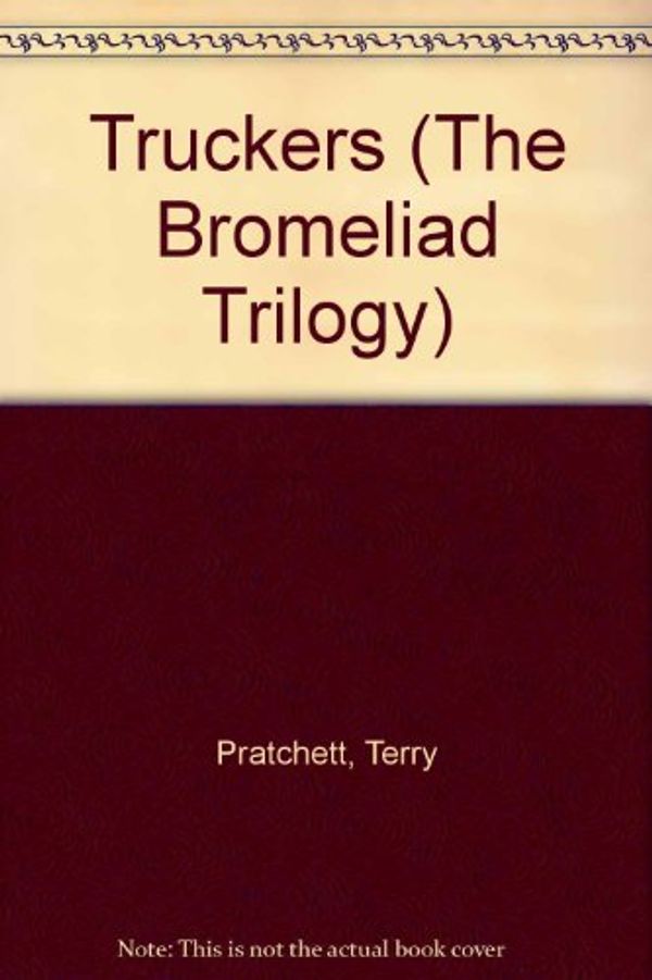 Cover Art for 9780745114699, Truckers (The Bromeliad Trilogy) by Terry Pratchett