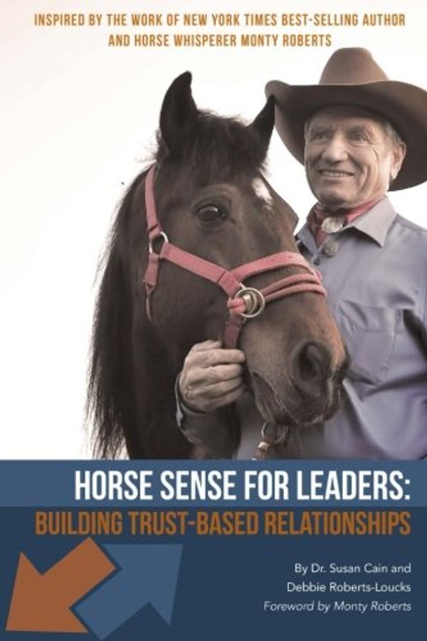 Cover Art for 9781514254226, Horse Sense For Leaders (Color Version) by Dr. Susan Cain, Roberts-Loucks, Debbie