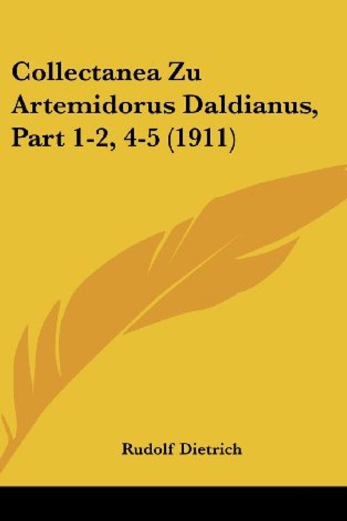 Cover Art for 9781162520926, Collectanea Zu Artemidorus Daldianus, Part 1-2, 4-5 (1911) by Rudolf Dietrich