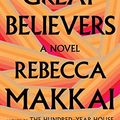 Cover Art for B07B2YGFCC, The Great Believers by Rebecca Makkai