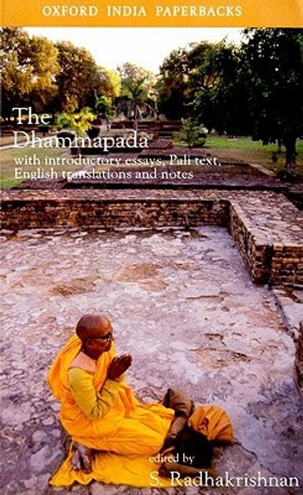 Cover Art for 9780195640809, The Dhammapada: With Introductory Essays, Pali Text, English Translation and Notes by S. Radhakrishnan