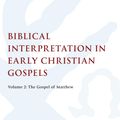 Cover Art for 9780567041944, Biblical Interpretation in Early Christian Gospels: Gospel of Matthew v. 2 by Thomas Hatina