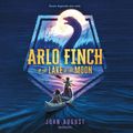 Cover Art for 9781538460917, Arlo Finch in the Lake of the Moon (Arlo Finch Series, book 2) by John August