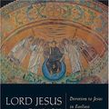 Cover Art for B003HGQKG2, Lord Jesus Christ: Devotion to Jesus in Earliest Christianity by Larry W. Hurtado