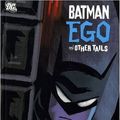 Cover Art for 9781845766092, Batman: Ego and Other Tails by Darwyn Cooke, Paul Grist, Tim Sale, Bill Wray