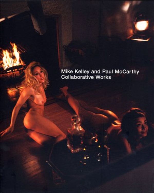 Cover Art for 9780921047452, Mike Kelley and Paul McCarthy by Philip Monk