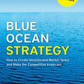 Cover Art for 9781625274502, Blue Ocean Strategy, Expanded Edition by W. Chan Kim, Renée A. Mauborgne