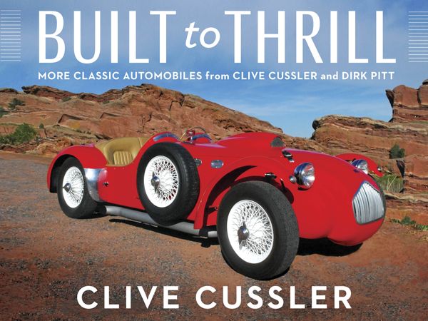 Cover Art for 9780399184192, Built to Thrill by Clive Cussler