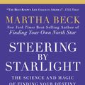 Cover Art for 9781605298641, Steering by Starlight by Martha Beck