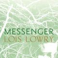Cover Art for 9780738368955, Messenger (Prebound) by Lois Lowry