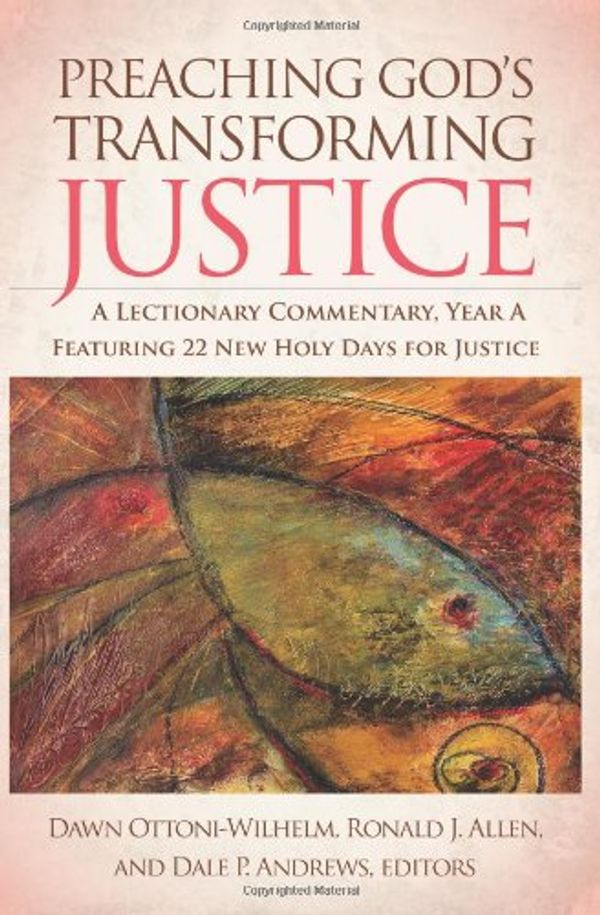 Cover Art for 9780664234539, Preaching God's Transforming Justice by Dr Ronald J Allen