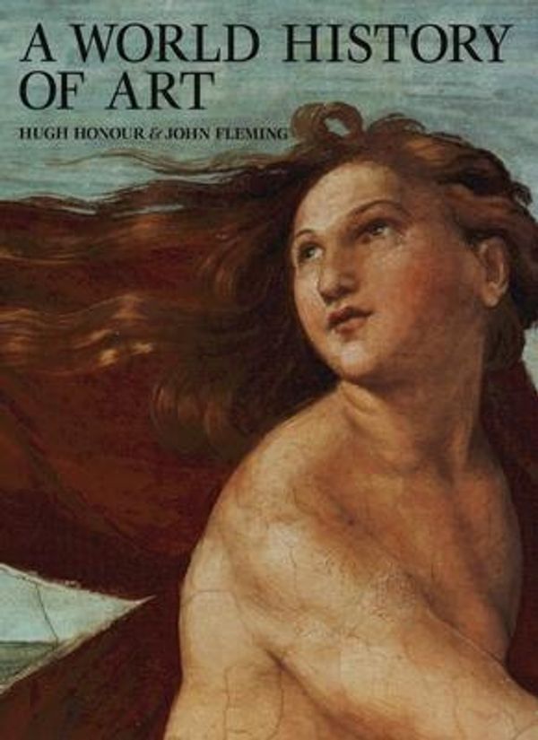 Cover Art for 9780131945692, A World History of Art by Hugh Honour, John Fleming