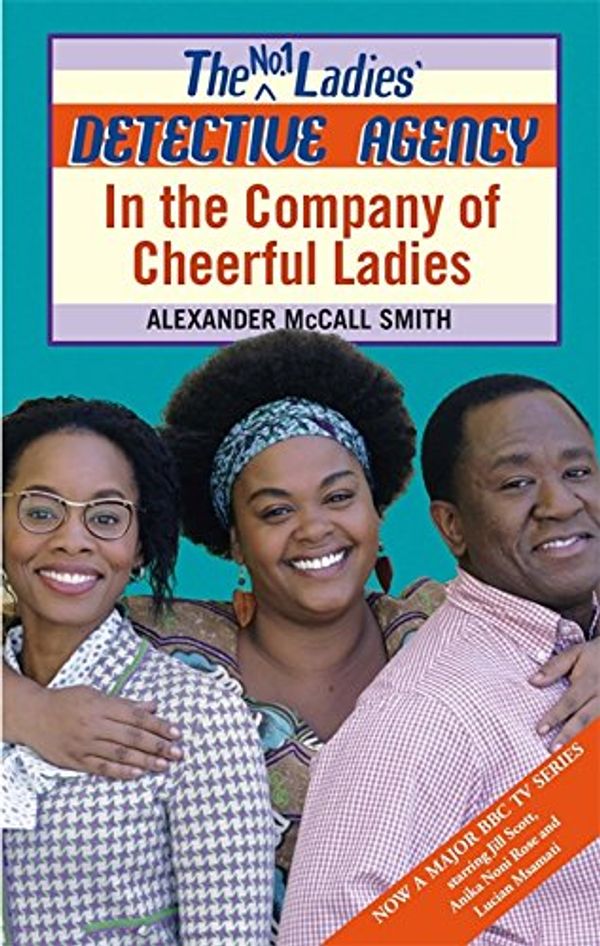 Cover Art for 9780349122205, In the Company of Cheerful Ladies by Alexander McCall Smith